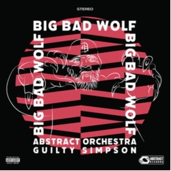 Abstract Orchestra & Guilty Simpson Big Bad Wolf VINYL LP