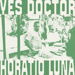 Horatio Luna Yes Doctor (Ofgv) VINYL LP