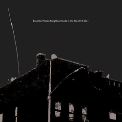 Death Is Not The End Brooklyn Pirates: Neighbourhoods In The Sky VINYL LP