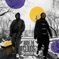 Above The Clouds, Kidkanevil & Magic Manfred Change VINYL LP