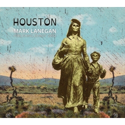Mark Lanegan Houston (Publishing Demos 2002) Vinyl LP