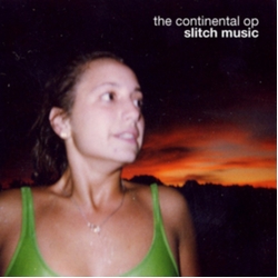 The Continental Op Slitch Music VINYL LP
