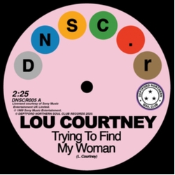 Lou Courtney / Lee Dorsey Trying To Find My Woman / Give It Up