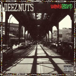 Deez Nuts (3) Word Is Bond Multi Vinyl LP/CD