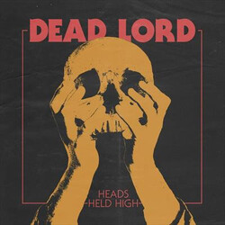 Dead Lord Heads Held High Vinyl LP