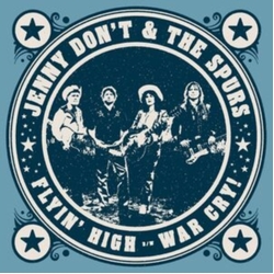 Jenny Dont & The Spurs Flyin High VINYL LP