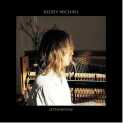 Kelsey Michael Lethowsow VINYL LP