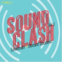 Lovetrain Vs Distant Cousins Sound Clash Vol One VINYL LP