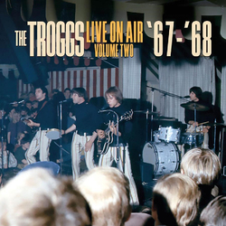 Troggs Live On Air: Volume Two Vinyl