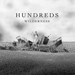 Hundreds (2) Wilderness Multi CD/Vinyl 2 LP