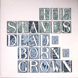 Staves Dead & Born & Grown (10Th Anniversary Recycled Vin VINYL LP