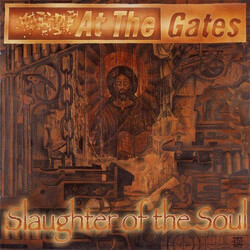 At The Gates Slaughter Of The Soul Vinyl LP