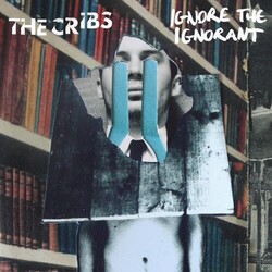 The Cribs Ignore The Ignorant Vinyl