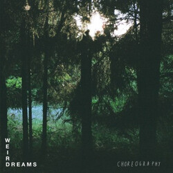 Weird Dreams Choreography Vinyl LP