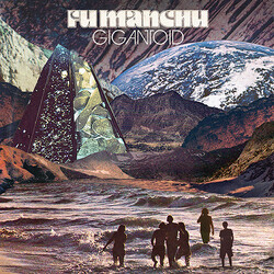 Fu Manchu Gigantoid Vinyl LP