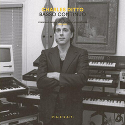 Charles Ditto Basso Continuo. Cyberdelic Ambient And Nootropic Soundscapes (1987-1994) Vinyl LP