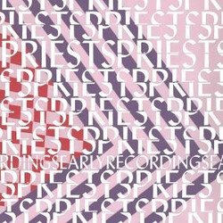 Priests (2) Early Recordings Vinyl LP