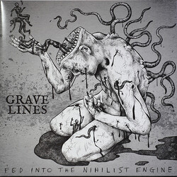Grave Lines Fed Into The Nihilist Engine