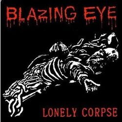 Blazing Eye 7-Brain/ Lonely Corpse Vinyl