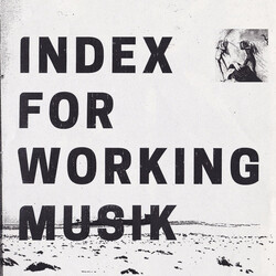 Index For Working Musik Dragging The Needlework For The Kids At Uphole Vinyl LP