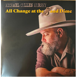 Michael Cullen Murphy All Change At The 5 And Dime Vinyl LP