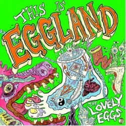 The Lovely Eggs This Is Eggland (Alternative Sleeve) VINYL LP