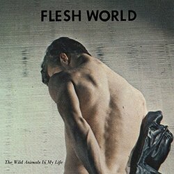 Flesh World Wild Animals In My Life Vinyl