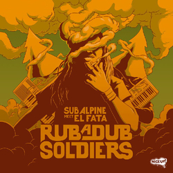 Sub Alpine Ft. El Fata 7-Rub A Dub Soldiers Vinyl