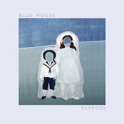 Blue House Suppose Vinyl