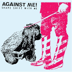 Against Me! Shape Shift With Me Vinyl 2 LP
