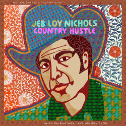 Jeb Loy Nichols Country Hustle