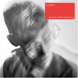 Lontalius Someone Will Be There For You Vinyl