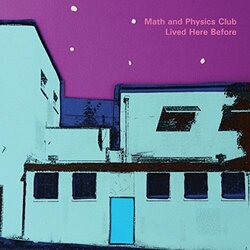 Math And Physics Club Lived Here Before Vinyl LP