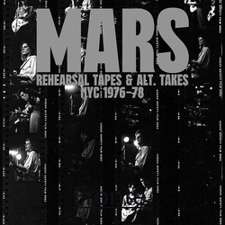 Mars Rehearsal Tapes & Alt-Takes Nyc 1976-1978 (Uk) Vinyl