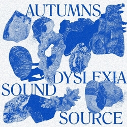 Autumns Dyslexia Sound Source VINYL LP