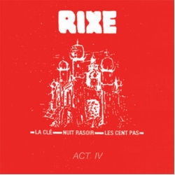 Rixe Act Iv VINYL LP