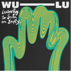 Wu Lu-Learning To Swim On Empty VINYL LP