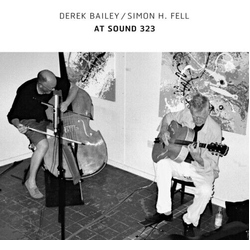 Derek Bailey Simon H. Fell-At Sound 323 VINYL LP