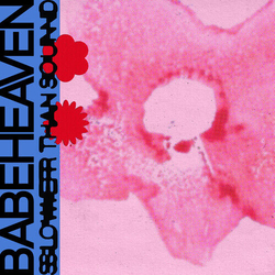 Babeheaven Slower Than Sound (Uk) VINYL LP