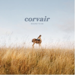 Corvair Bound To Be VINYL LP