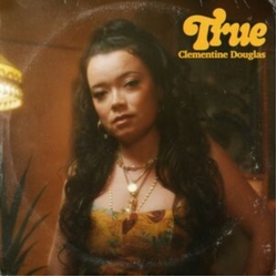 Clementine Douglas True VINYL LP