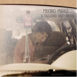 Making Marks A Thousand Half-Truths Vinyl