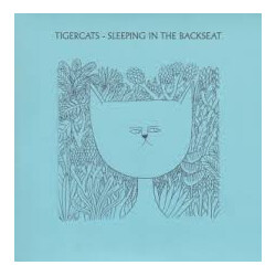 Tigercats Sleeping In The Backseat Vinyl
