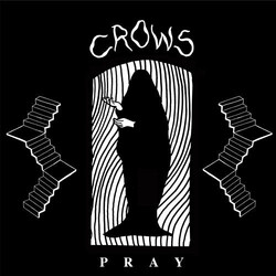 Crows (7) Pray Vinyl