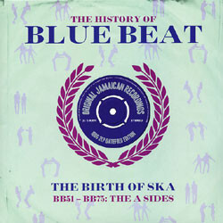 Various The History Of Blue Beat - The Birth Of Ska BB51 - BB75 A Sides Vinyl 2 LP