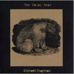 Michael Chapman (2) The Polar Bear Vinyl LP