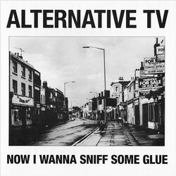 Alternative TV Now I Wanna Sniff Some Glue