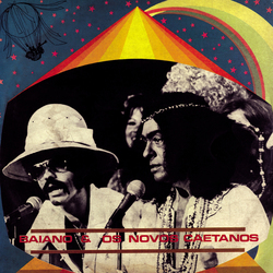 Baiano & Os Novos Caetanos Baiano & Os Novos Caetanos Vinyl LP