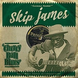 Skip James Cherry Ball Blues Vinyl