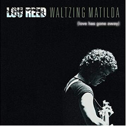 Lou Reed Waltzing Matilda (Love Has Gone Away) Vinyl 2 LP